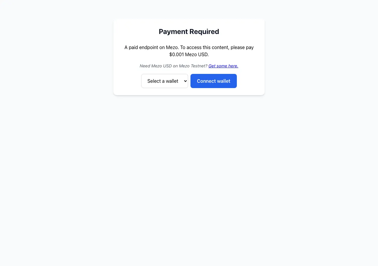 The x402 paywall UI at localhost:3000/paid before any wallet is connected: a 'Payment Required' heading, the text 'A paid endpoint on Mezo. To access this content, please pay $0.001 Mezo USD.', a 'Need Mezo USD on Mezo Testnet? Get some here.' link, and a wallet-select dropdown next to a blue Connect wallet button.